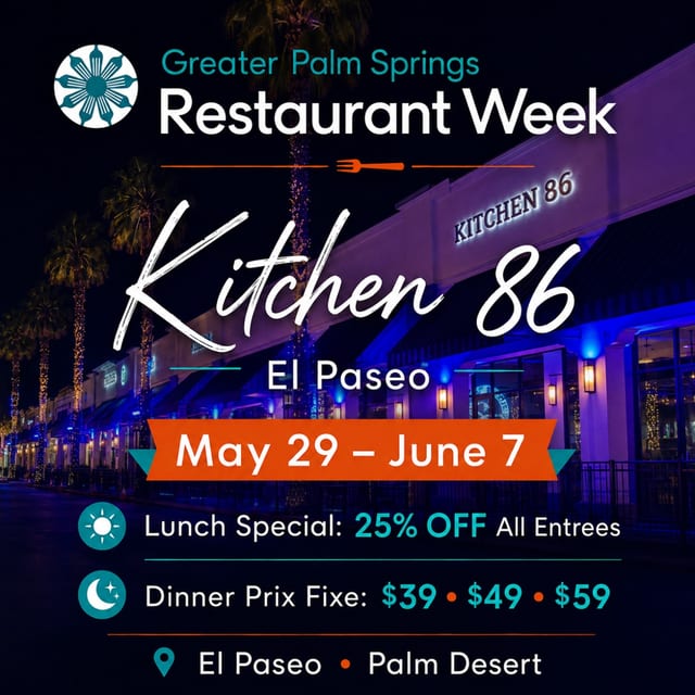 Greater Palm Springs Restaurant Week @ Kitchen 86 